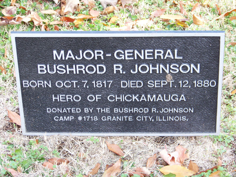 Major-Gen. Bushrod R. Johnson - Tombstone Inscription Major-Gen. Bushrod R. Johnson - Tombstone Inscription