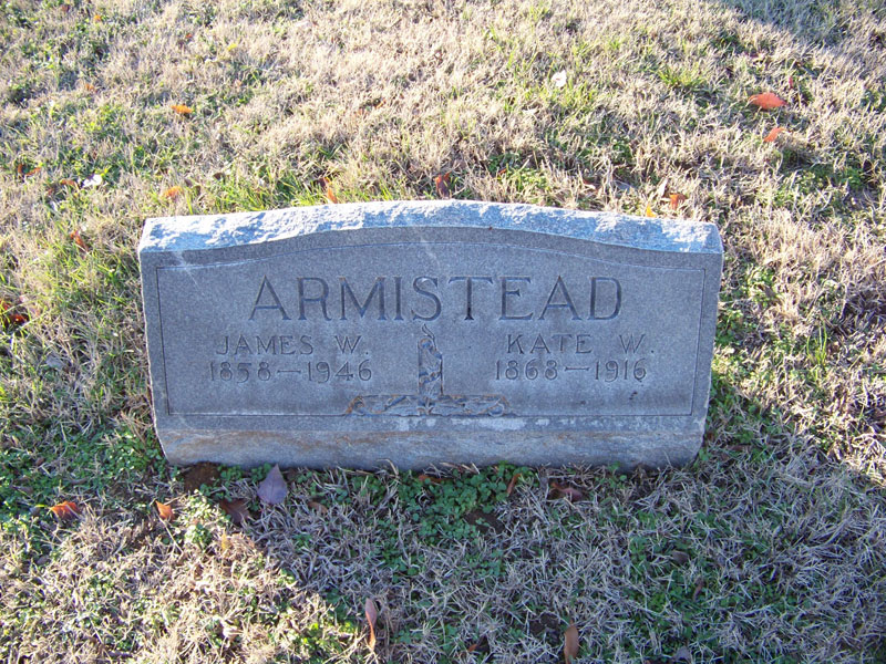 James W. and Kate W. Armistead Tombstone Inscription